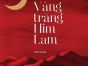 'Vầng trăng Him Lam' - Sự tiếp nối mạch hào khí của Điện Biên trong thời hiện đại